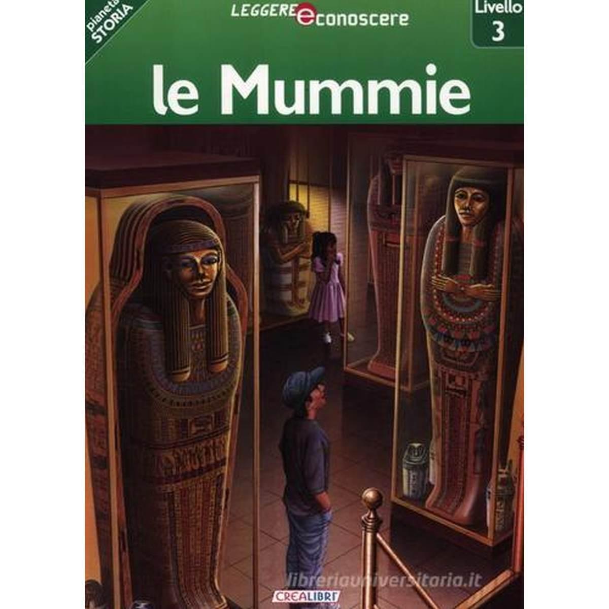 Leggere e conoscere . le mummie